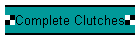 Complete Clutches